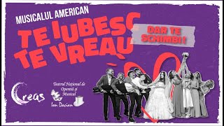 Teaser ➤  Comedia muzicală ”Te iubesc, te vreau dar te schimbi” 🎵♬