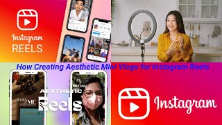 How to create aesthetic mini vlogs for Instagram Reels/Very detailed tutorial/#knowledgehub