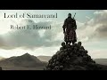 Lord of Samarcand by Robert E. Howard (Audiobook)