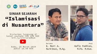 Siniar Sejarah #3  - Islamisasi di Nusantara | Hafiz Fadhlan | E. Roni A. Nurkiman