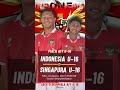 TIMNAS U16 VS SINGAPURA U16 #shorts #timnasu16 #affu162022 #timnasindonesia #jedagjedug