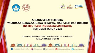 LIVE 🟥 SIDANG SENAT TERBUKA 👩🏼‍🎓 WISUDA ISI SURAKARTA PERIODE II TAHUN 2023 👨‍🎓