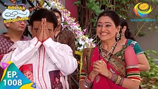 Taarak Mehta Ka Ooltah Chashmah - Episode 1008 - Full Episode