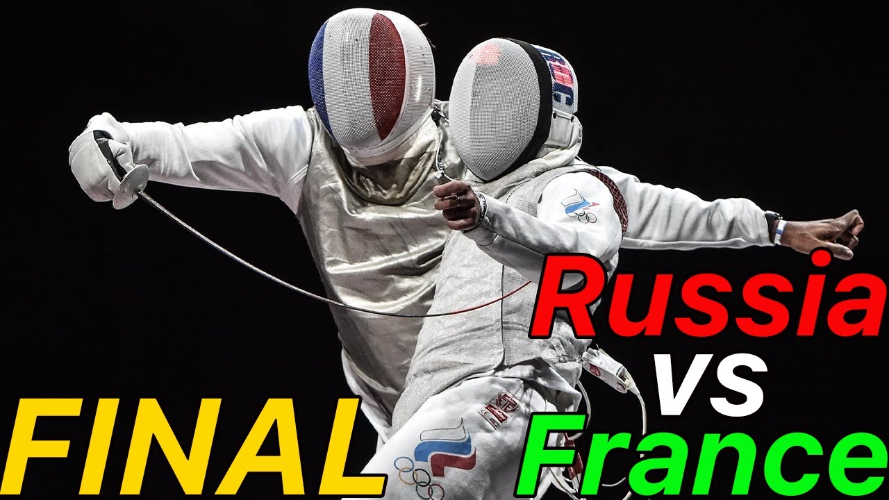 Tokyo 2021 [FINAL] France V Russia | Olympic Fencing | Men's Foil Team ...