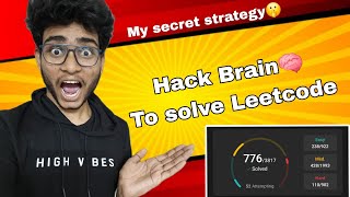 Hack your brain🧠 to solve leetcode problems