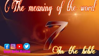 வேதாகமத்தில் எண் எழு| Number seven in the bible | GospeI Garden ministries