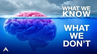 Here's Everything We Don't Know About Everything