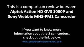 Aiptek Action HD GVS 1080P vs Sony Webbie MHS-PM1