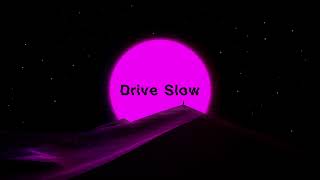 @Windows969 - Drive Slow | Slowed And Reverb