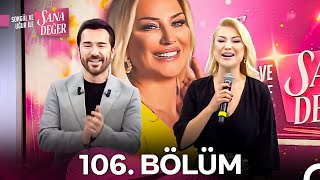 Songül ve Uğur ile Sana Değer 106. Bölüm (13 Ocak 2025)