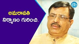 అమరావతి రాజధాని నిర్మాణం గురించి చెప్పిన Satya Murthy Vamaraju || Vintage Talk With Vikram Poola