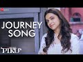 Journey Song | Piku | Amitabh Bachchan, Irrfan Khan & Deepika Padukone | Anupam Roy & Shreya Ghoshal