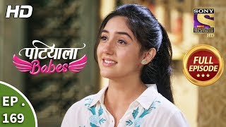 Patiala Babes - Ep 169 - Full Episode - 19th July, 2019