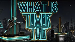 What is Tower Tag VR (Best New VR Games)