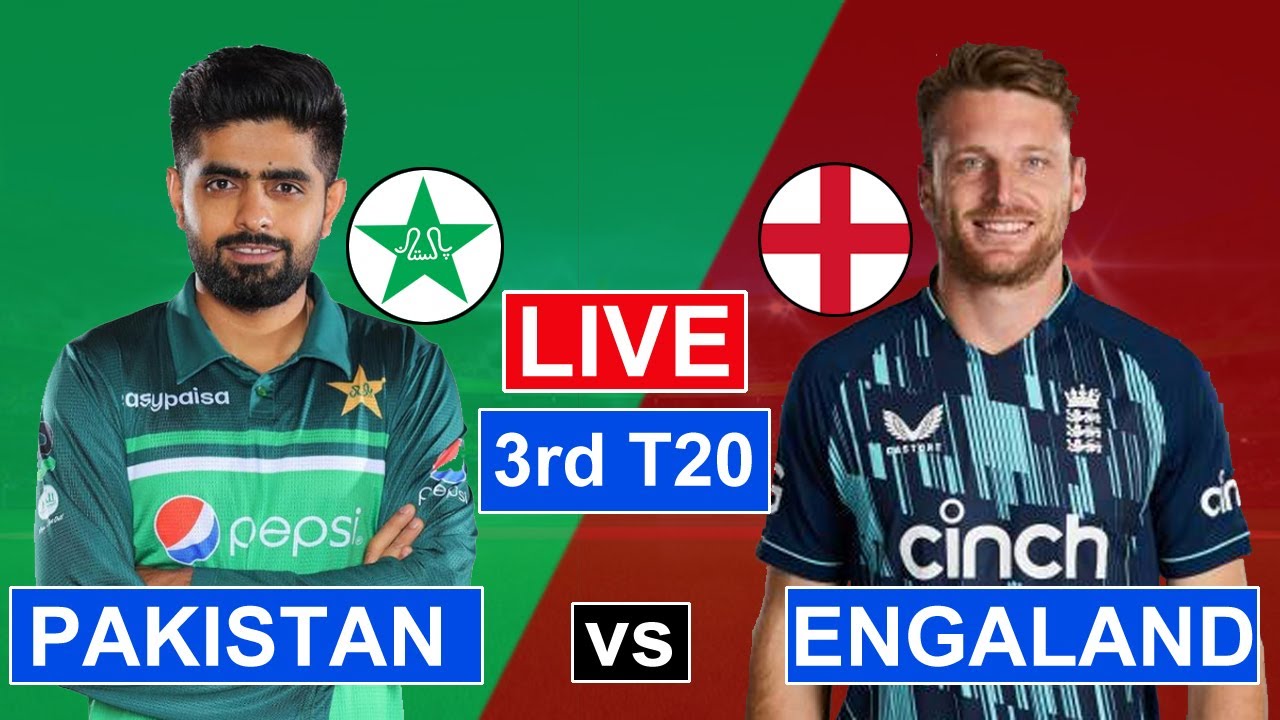 Pakistan Vs England 3rd T20 Match Live SOCRES COMMENTARY 2022| PAK Vs ...