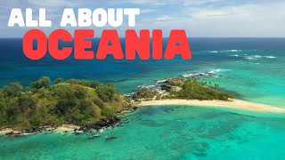 All about Oceania | Learn about this beautiful region in the Pacific Ocean