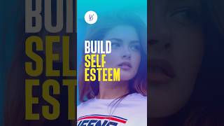 How to Build Self-Esteem: Simple Steps to Boost Your Confidence #shorts #motivation #selfesteem