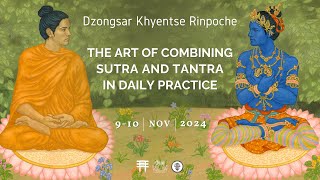 (with Spanish interpretation) THE ART OF COMBINING SUTRA AND TANTRA IN DAILY PRACTICE - DAY 2 Part 1