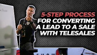 5-Steps For Converting A Lead To A Sale With Insurance Telesales!