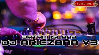 DJ ARIEZONA V3™  galau party batam 2019 (req surabaya) batam island