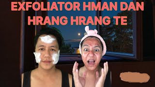 ENGE EXFOLIATOR? | A HMAN DAN | KAN HMAN SUAL DAN  [WITH SUBTITILE]