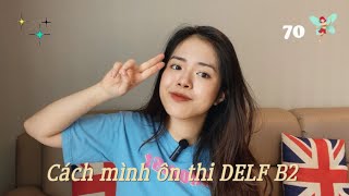 DELF B2 | Bí thuật ôn thi DELF 🧚🏻‍♀️✨