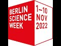 Berlin Science Week – 2022 Highlights