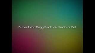 Primos Turbo Dogg Electronic Predator Call