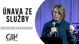 Únava ze služby | Kateřina Hrabáková | 10.11.2024