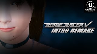 RIDGE RACER V : Intro Remake | Unreal Engine 5 | リッジレーサーV ：オープニングムービー 『リメイク』| 4K