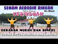 15 MENIT AEROBIC RINGAN - SENAM COCOK UNTUK PEMULA & LANSIA 💯