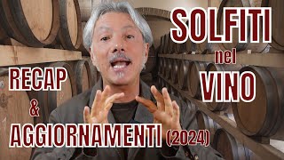 TUTTO SUI SOLFITI nel VINO (RECAP e AGGIORNAMENTI 2024)