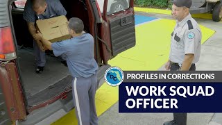 Profiles in Corrections - Work Squad Officer