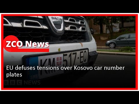 EU Defuses Tensions Over Kosovo Car Number Plates - YouTube