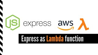 Deploy NodeJS Express API as AWS Lambda Function in 20 minutes