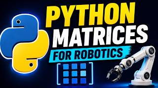 Matrix Operations & Determinant Calculation in Python | Robotics