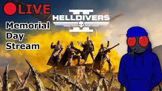 🔴 Live - Memorial Day Stream - Helldivers 2
