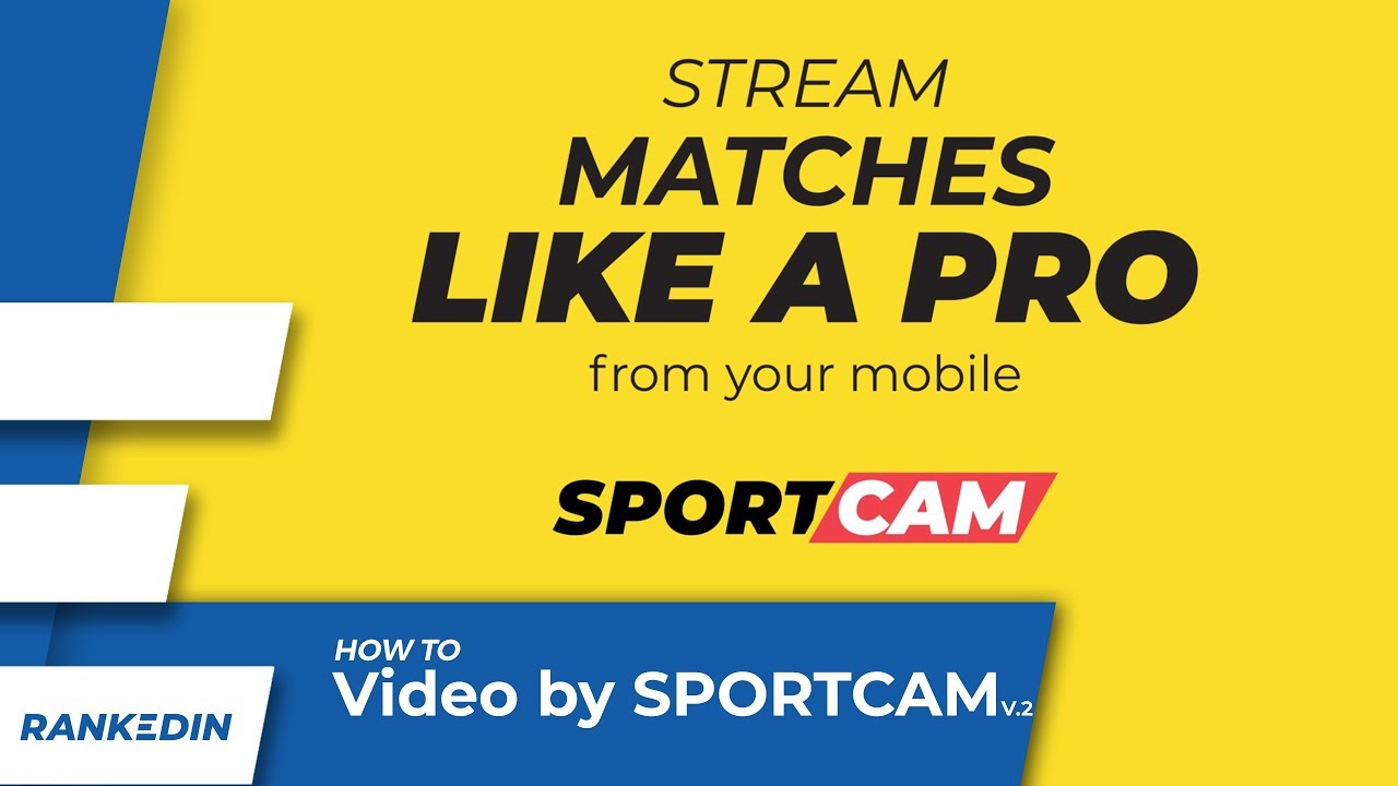 Set Up Live Broadcast From Rankedin Event With SportCam APP - Tutorial ...