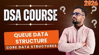 DSA #28 - Core Data Structures | Queue Data Structure Explained | FIFO
