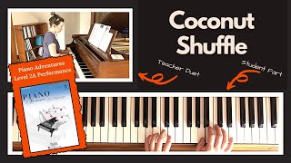 Coconut Shuffle 🎹 with Teacher Duet [PLAY-ALONG] (Piano Adventures 2A Performance)