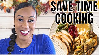 How to Save Time Cooking Thanksgiving Dinner