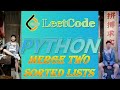 LeetCode Python Solutions: 21. Merge Two Sorted Lists  #python #coding  #leetcode