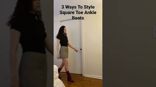 3 Ways To Style Square Toe Block Heel Ankle Boots | Winter Into Spring