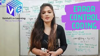 L 7 | Error Control Coding | Introduction | Information Theory & Coding | Digital Communication |