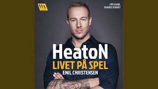 Chapter 14.13 - Heaton : Livet på spel