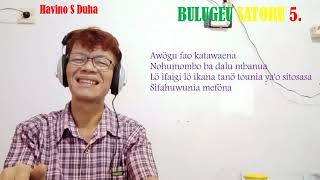 Havino S Duha, lagu BULUGEU SATORU 5.