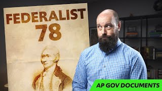 Federalist 78, EXPLAINED [AP Gov Required Documents]