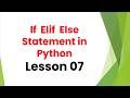 If Elif Else Statement in Python | Beginner Tutorial
