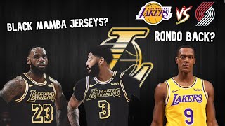 Lakers News: Lakers vs Blazers Preview+Prediction, Rajon Rondo Return? Lakers to Wear Mamba Jerseys!