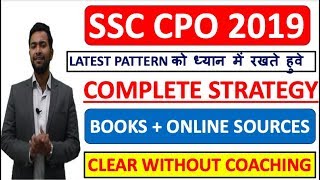 SSC CPO 2019 COMPLETE STRATEGY AND ROUTINE | PREPARE WITHOUT COACHING